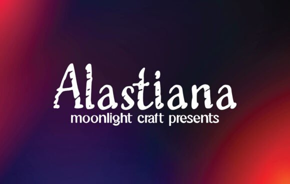 Alastiana: A Handwritten Font for Modern Branding