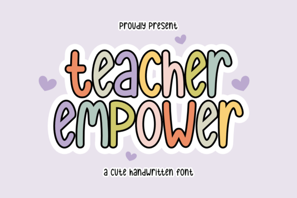 Teacher Empower: A Playful Handwritten Font for Branding